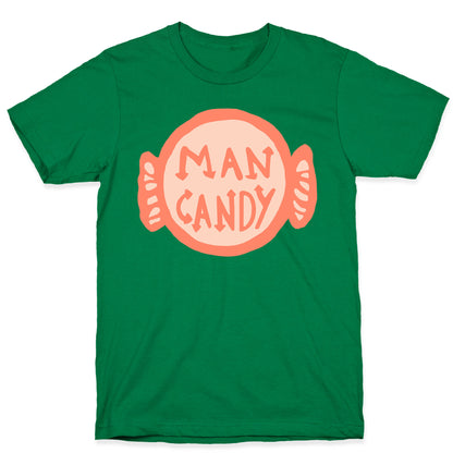Man Candy T-Shirt