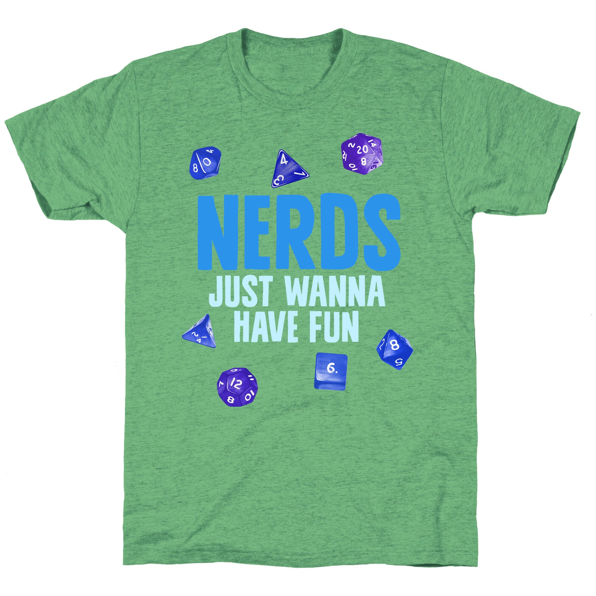 Nerds Just Wanna Have Fun Unisex Triblend Tee