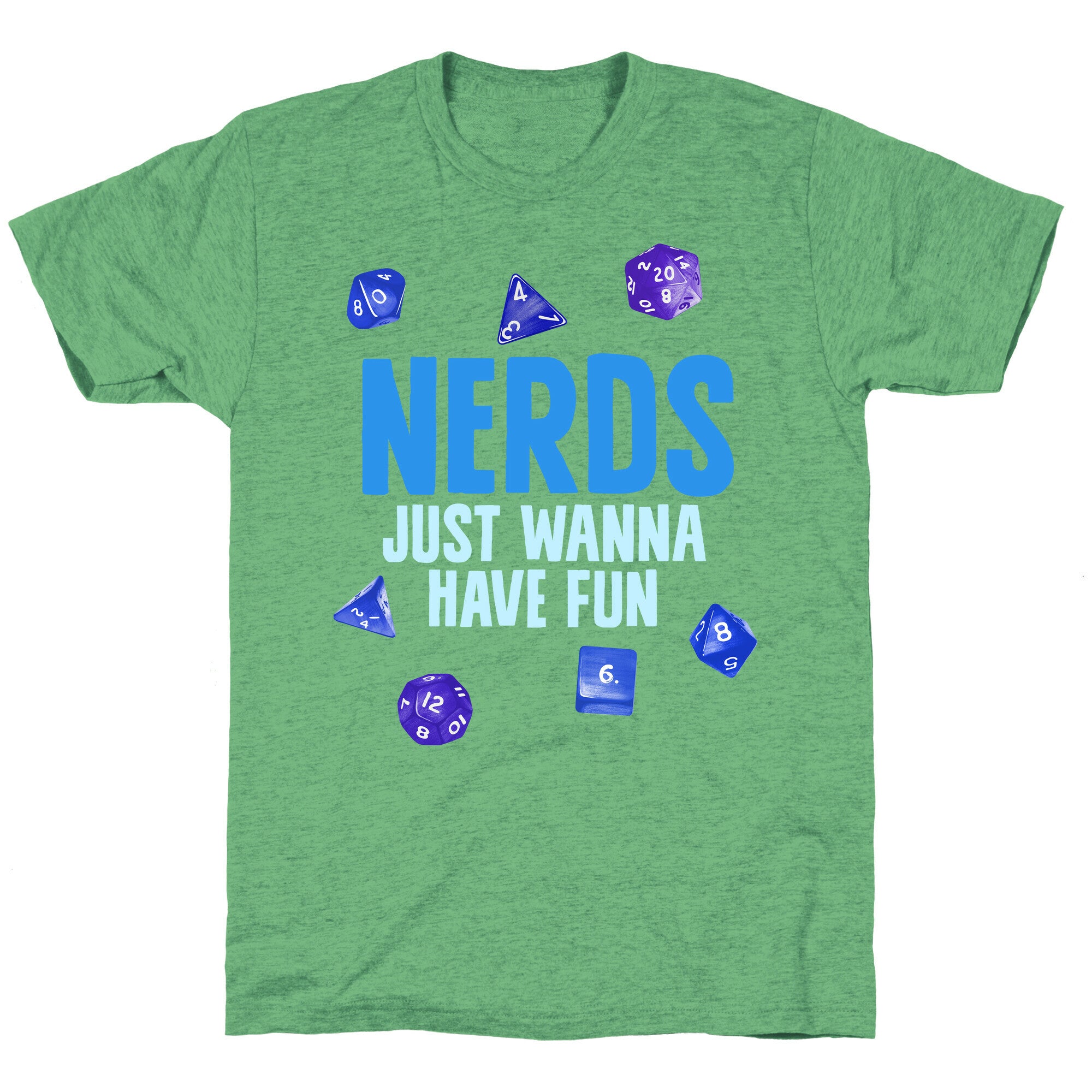 Nerds Just Wanna Have Fun Unisex Triblend Tee