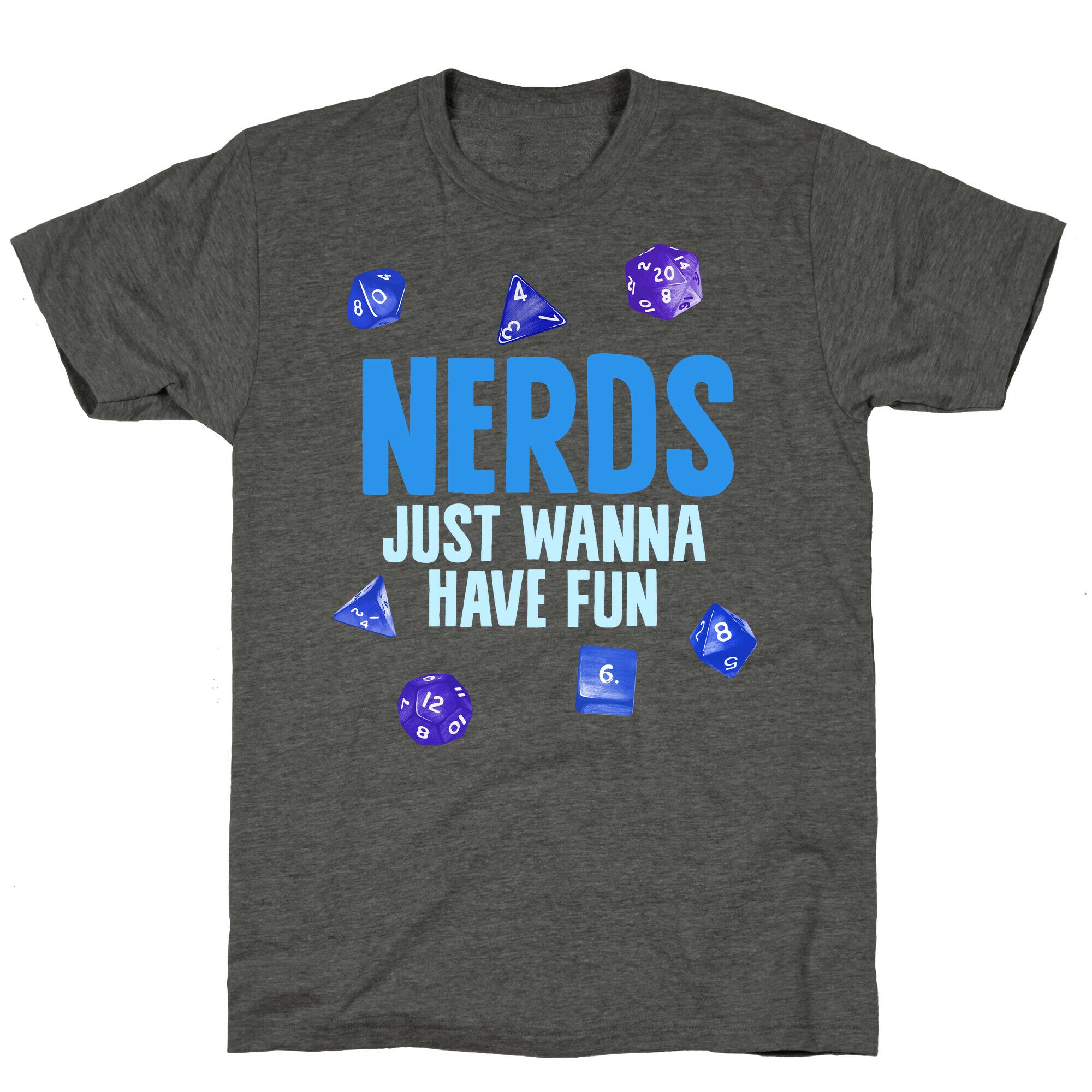 Nerds Just Wanna Have Fun Unisex Triblend Tee