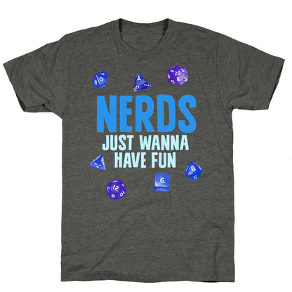 Nerds Just Wanna Have Fun Unisex Triblend Tee