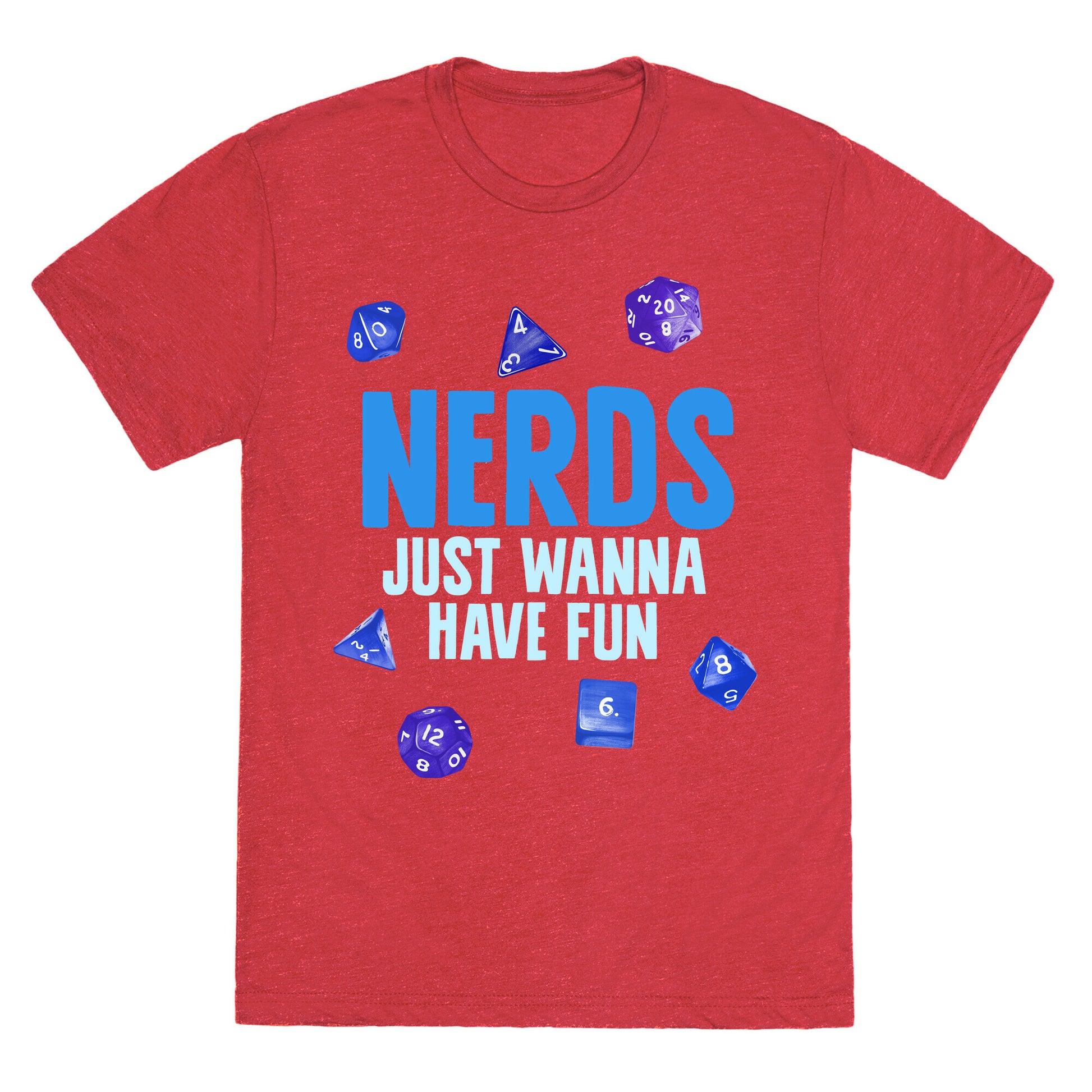 Nerds Just Wanna Have Fun Unisex Triblend Tee