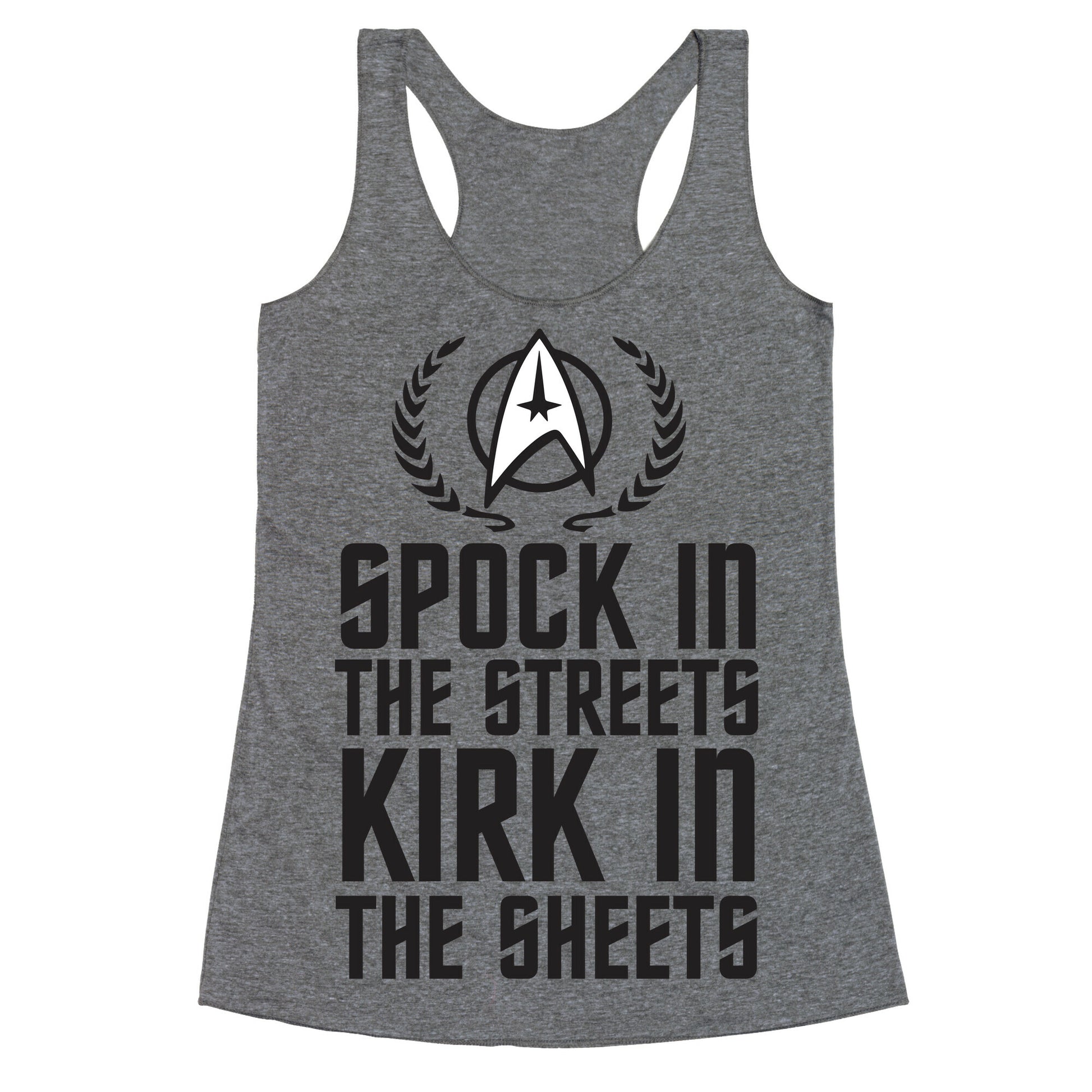 Spock In The Streets Kirk In The Sheets Racerback Tank