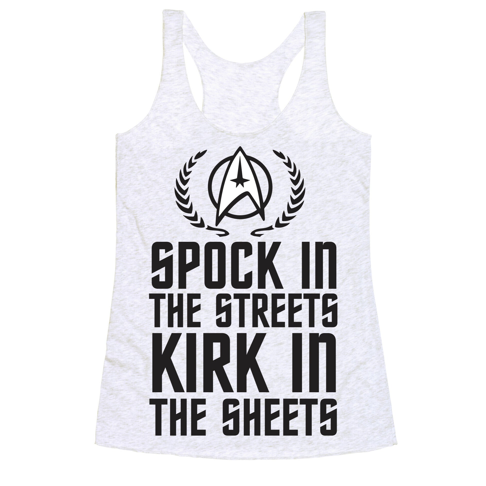 Spock In The Streets Kirk In The Sheets Racerback Tank