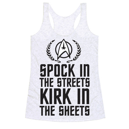 Spock In The Streets Kirk In The Sheets Racerback Tank