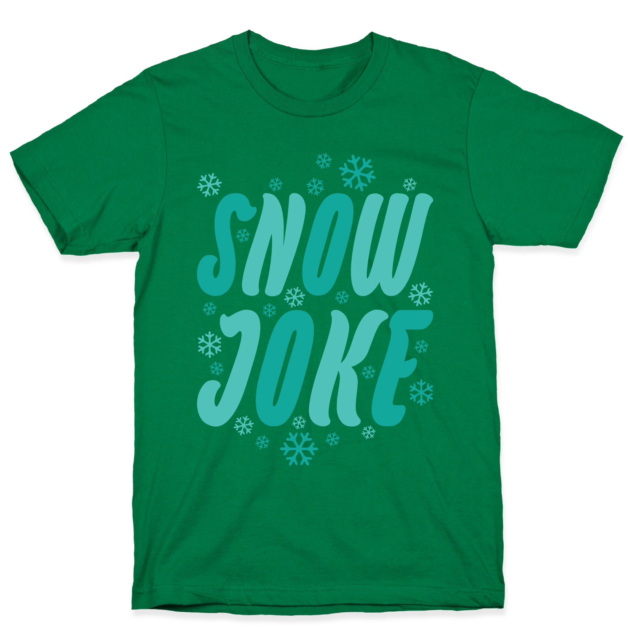 Snow Joke T-Shirt
