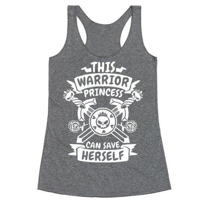 This Warrior Princess Can Save Herself Racerback Tank
