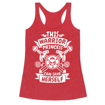 This Warrior Princess Can Save Herself Racerback Tank