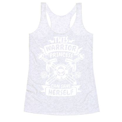 This Warrior Princess Can Save Herself Racerback Tank