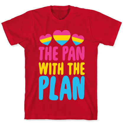 The Pan With The Plan T-Shirt