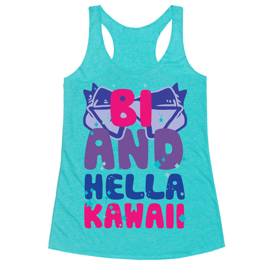 Bi And Hella Kawaii Racerback Tank