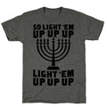 So Light 'Em Up Unisex Triblend Tee