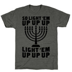 So Light 'Em Up Unisex Triblend Tee