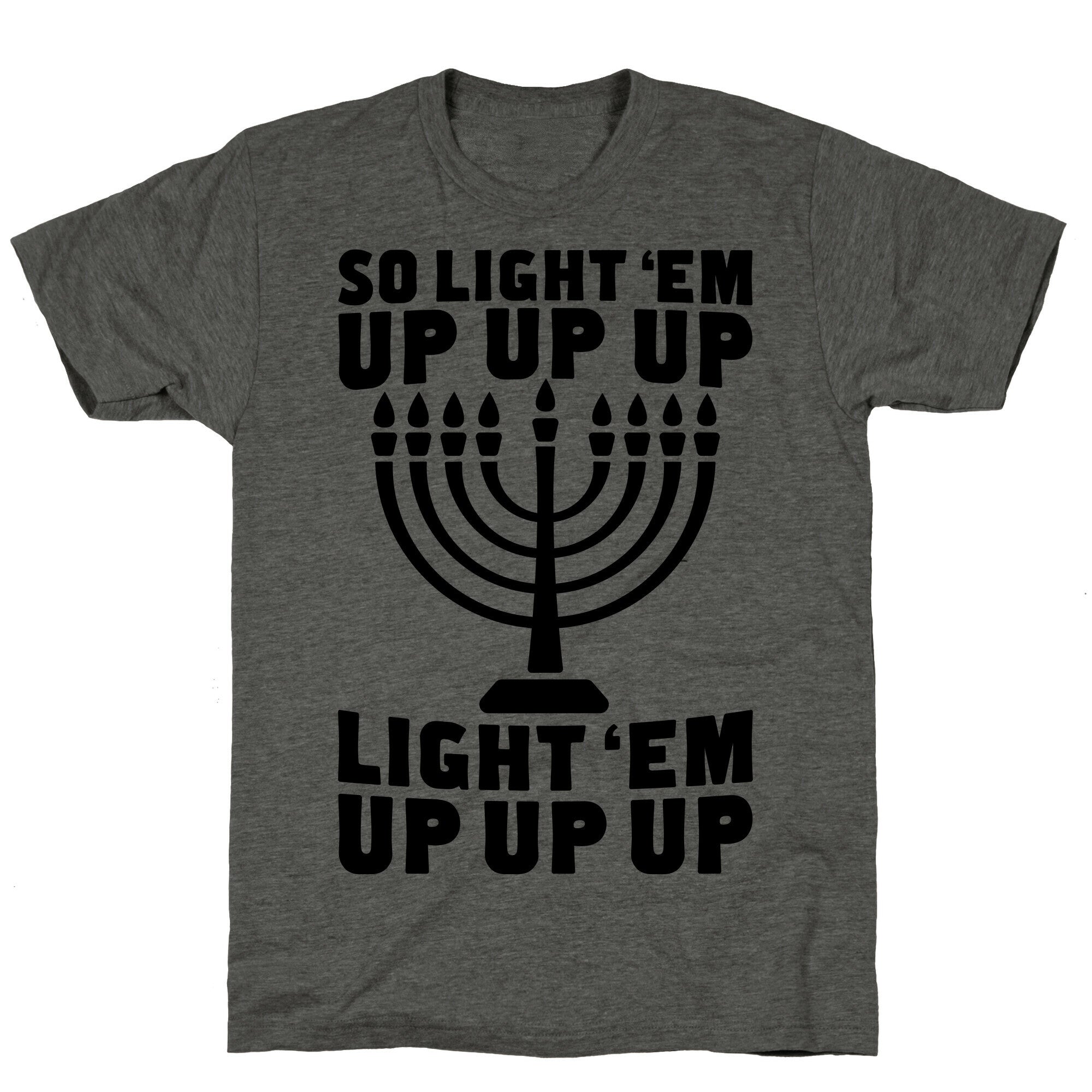 So Light 'Em Up Unisex Triblend Tee
