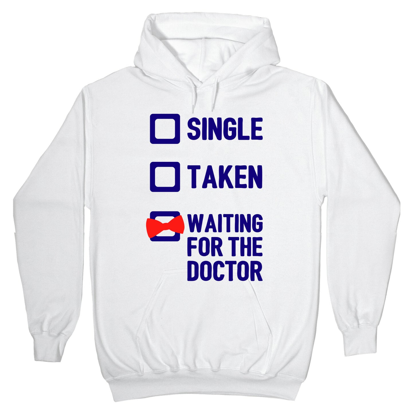 Single, Taken, Waiting For The Doctor Hoodie