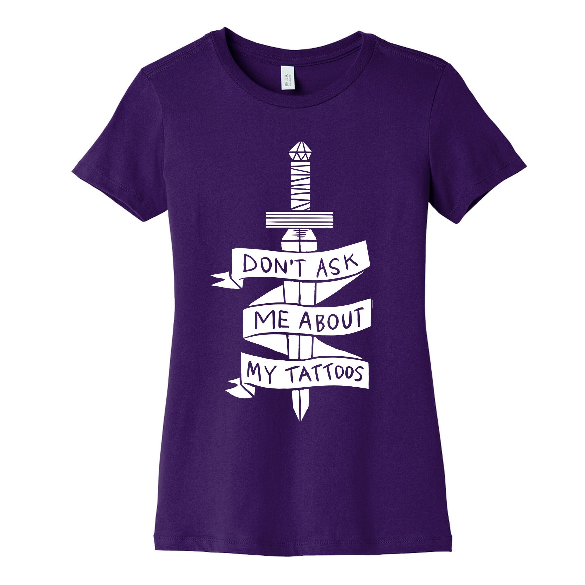 Don't Ask Me About My Tattoos Women's Cotton Tee