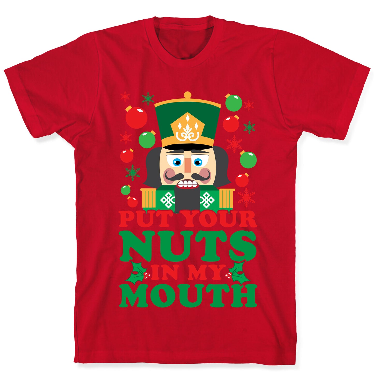 Put Your Nuts In My Mouth T-Shirt