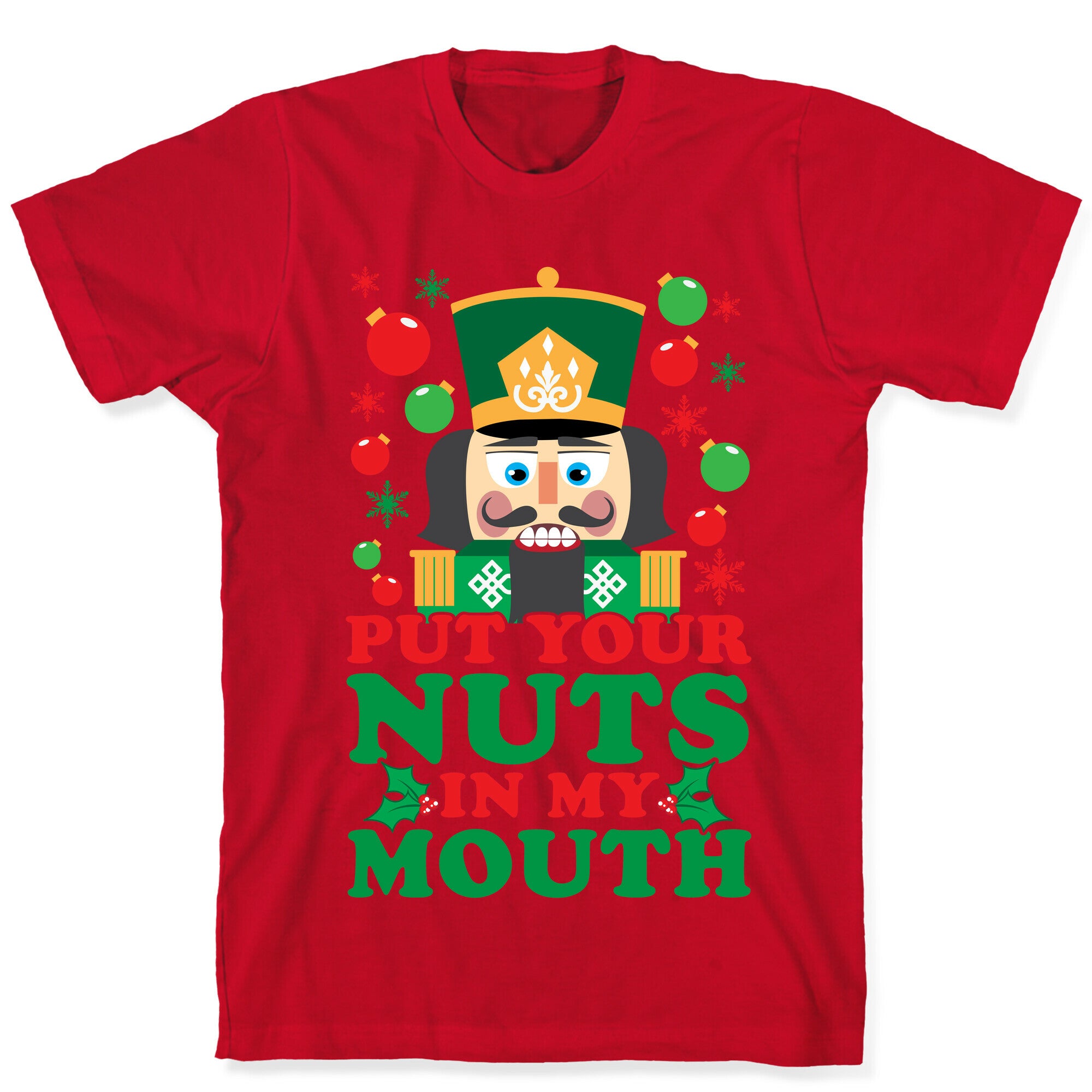 Put Your Nuts In My Mouth T-Shirt