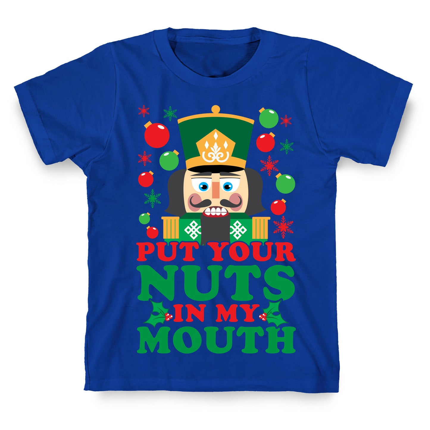 Put Your Nuts In My Mouth T-Shirt