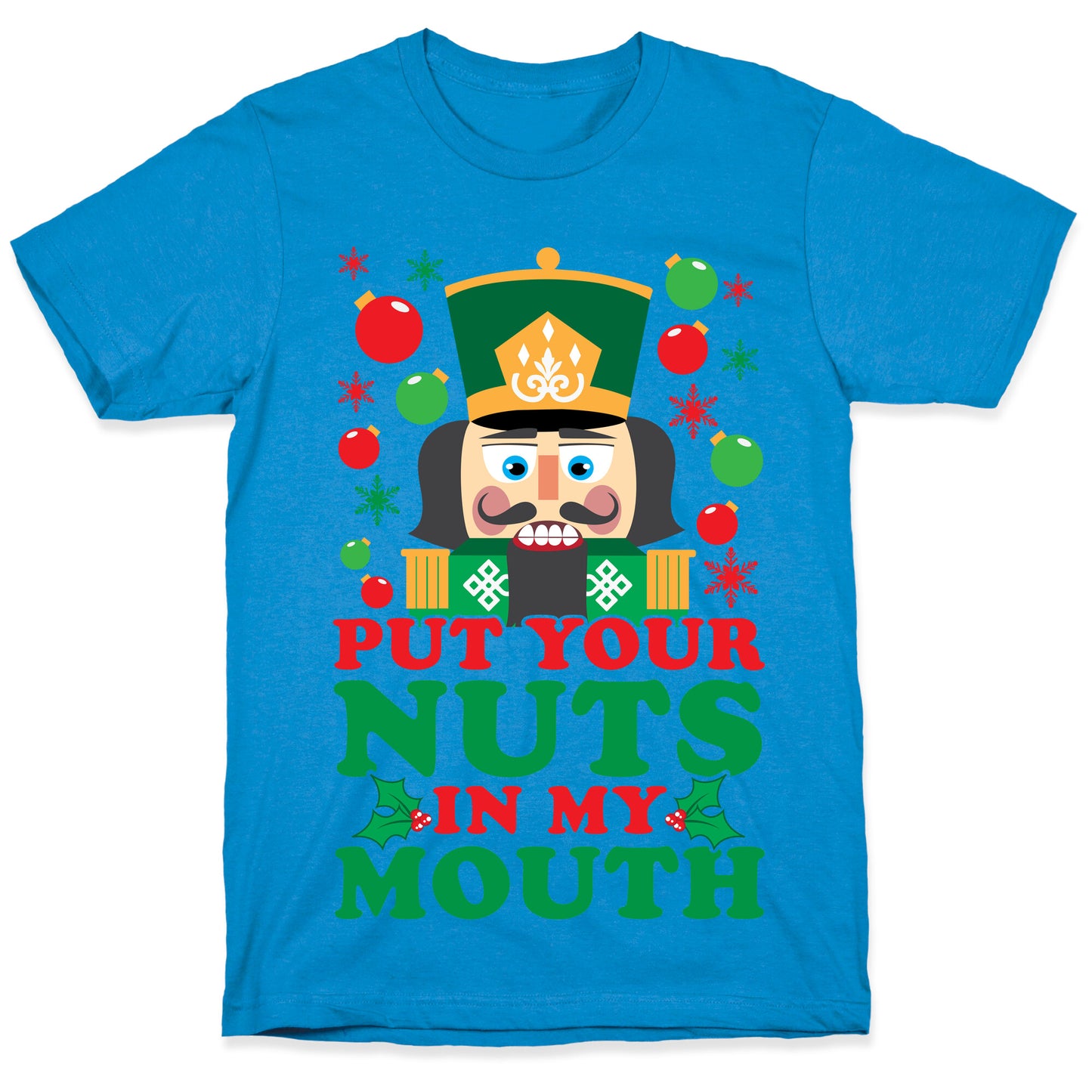 Put Your Nuts In My Mouth T-Shirt