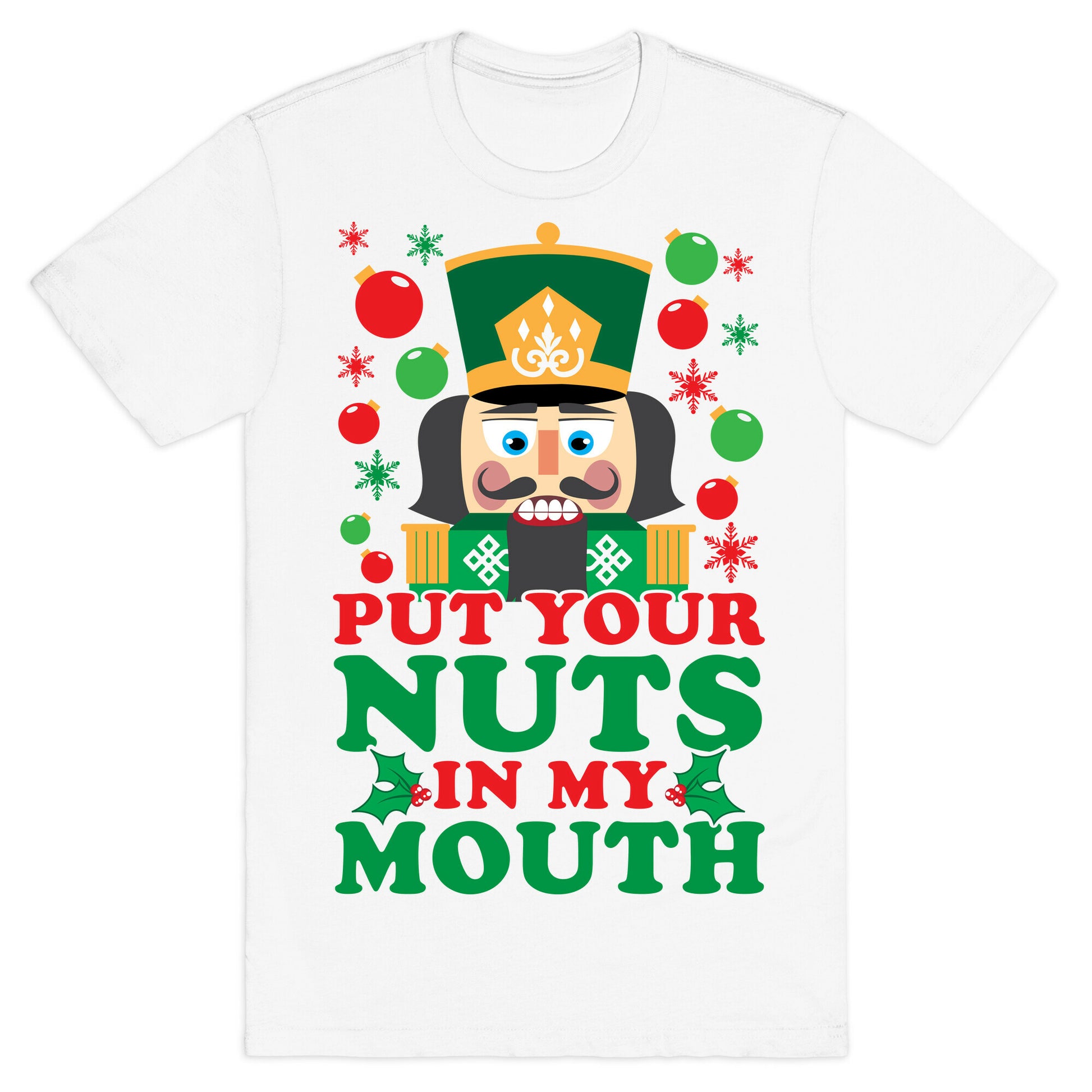 Put Your Nuts In My Mouth T-Shirt
