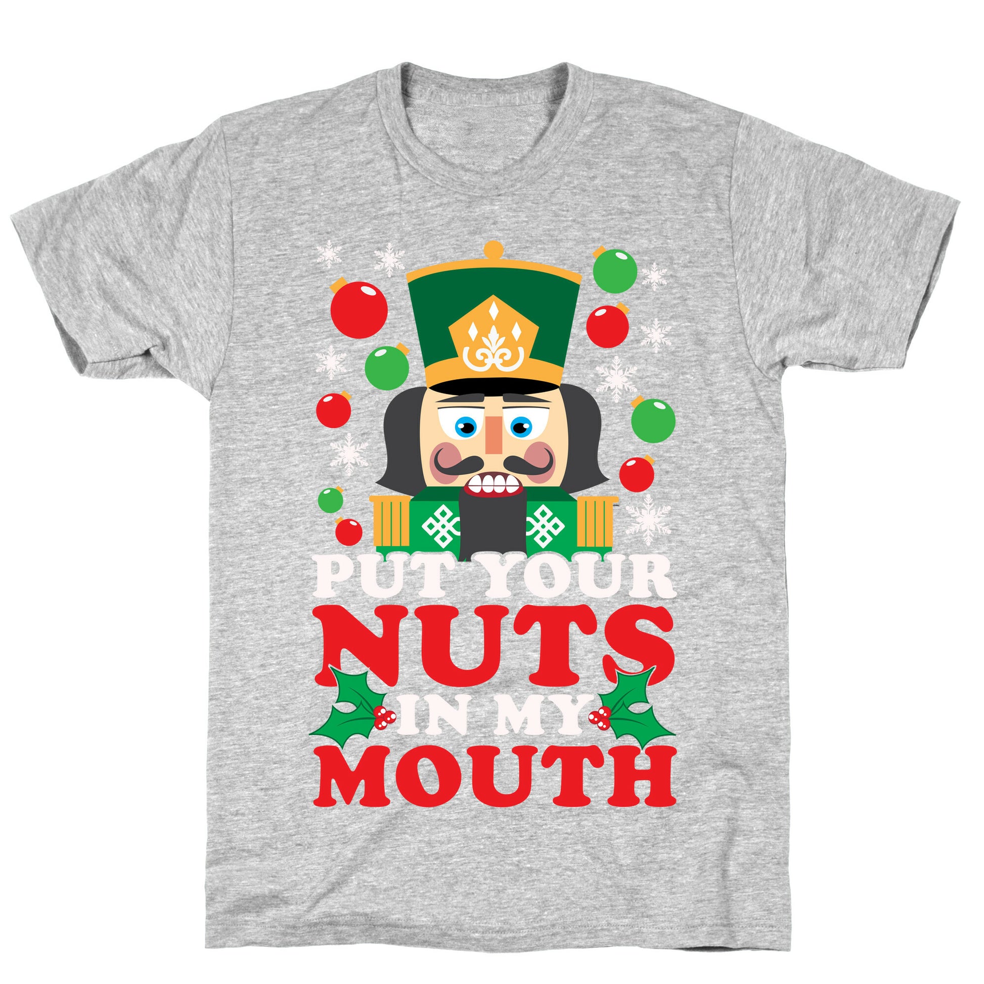 Put Your Nuts In My Mouth T-Shirt