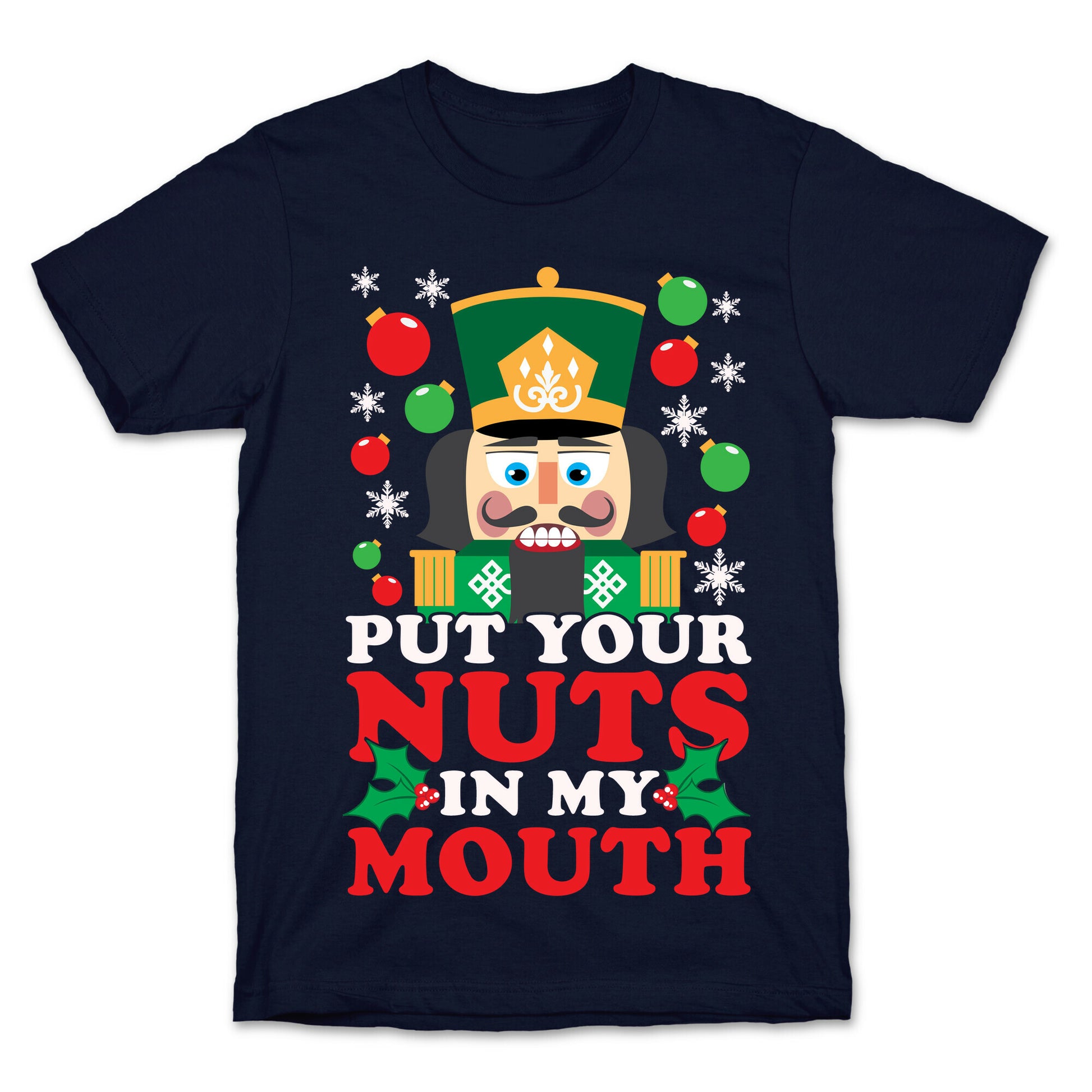 Put Your Nuts In My Mouth T-Shirt