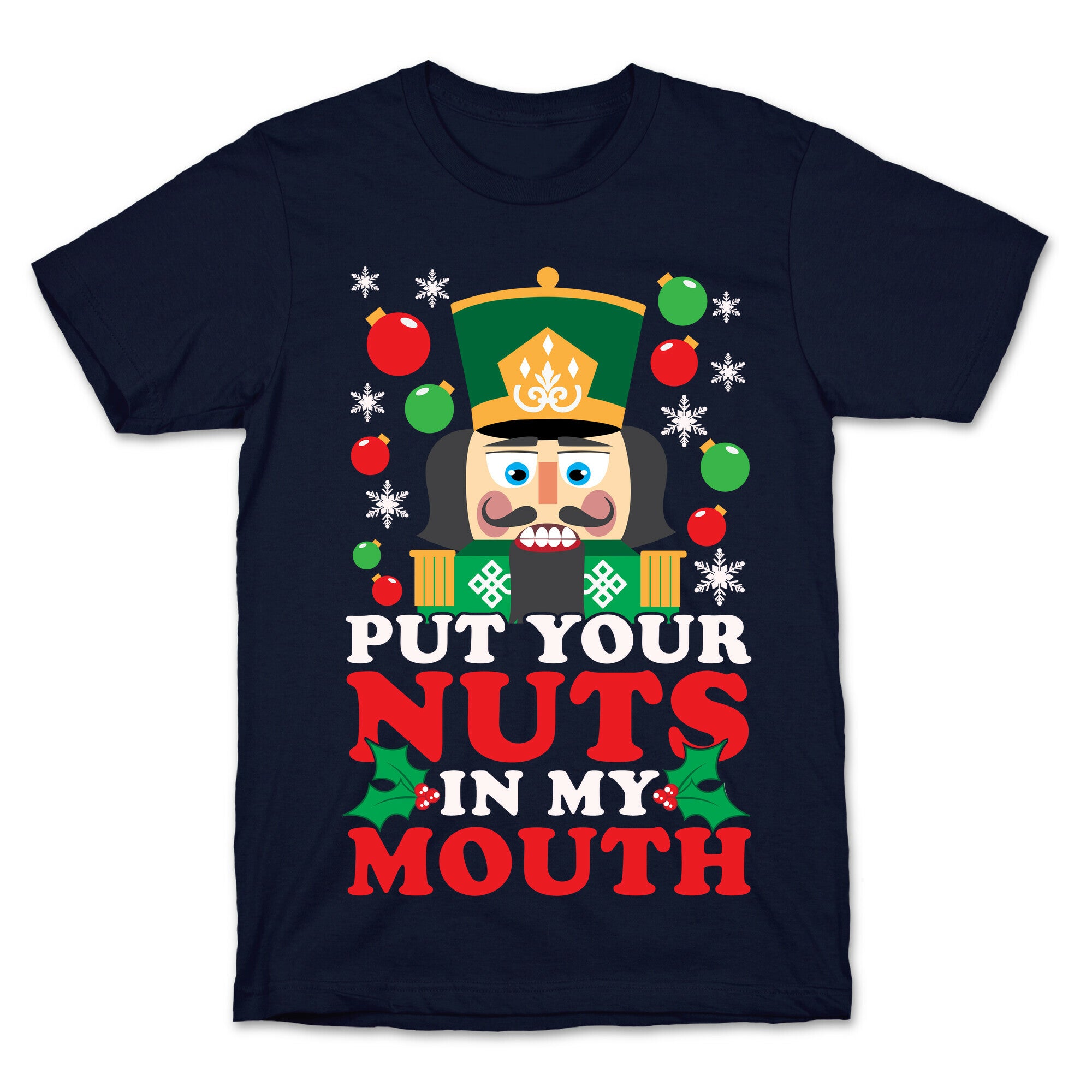 Put Your Nuts In My Mouth T-Shirt