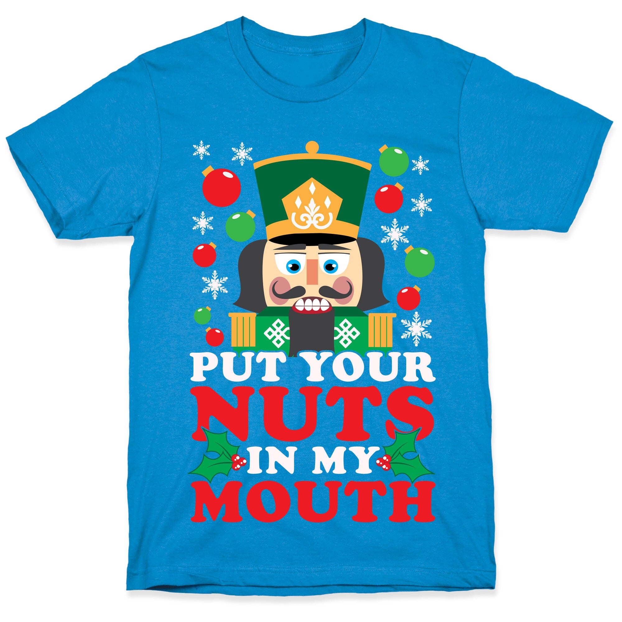 Put Your Nuts In My Mouth T-Shirt