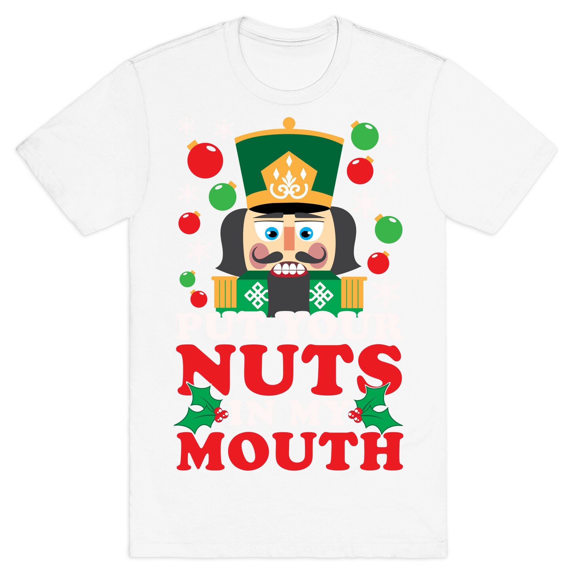 Put Your Nuts In My Mouth T-Shirt