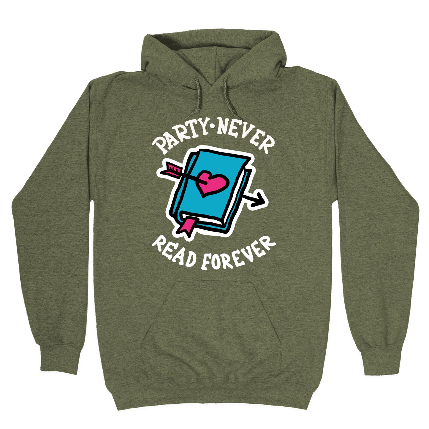 Party Never Read Forever Hoodie