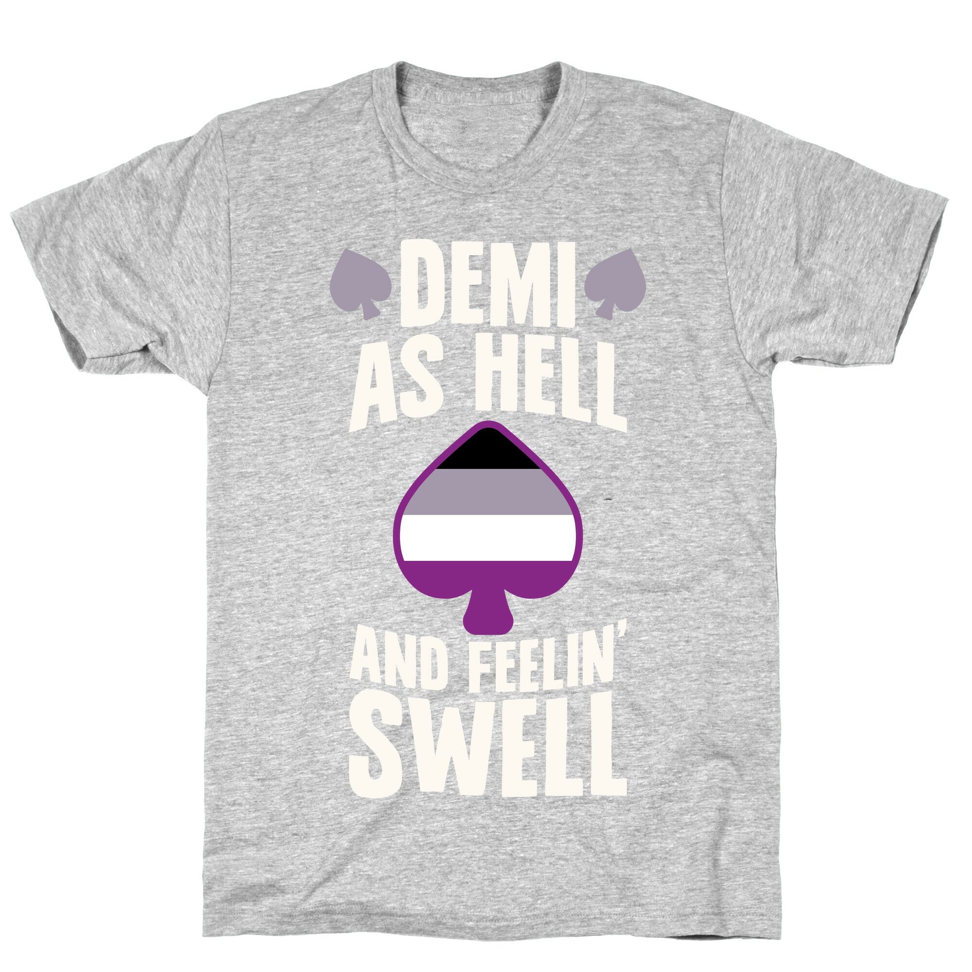 Demi As Hell And Feelin' Swell T-Shirt