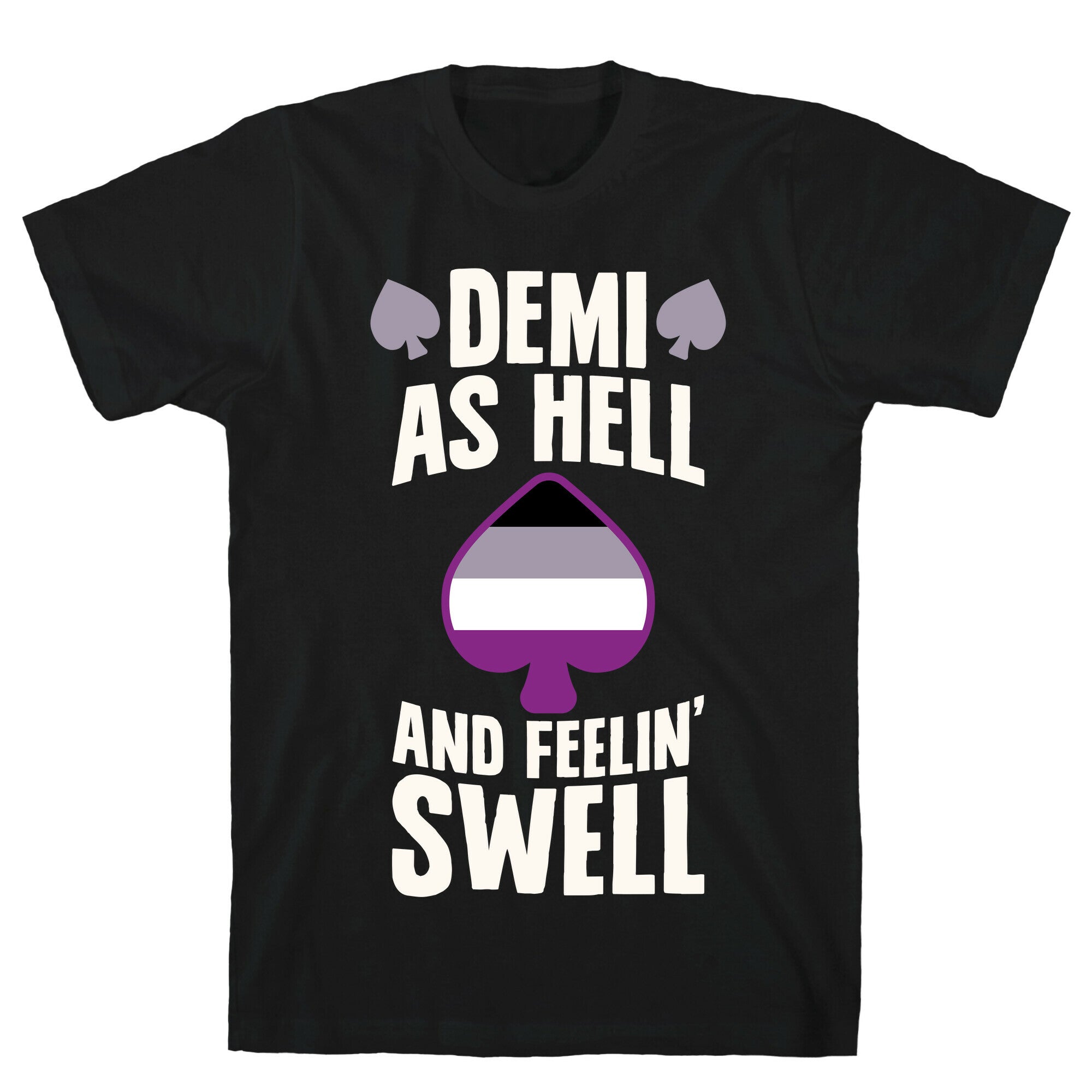 Demi As Hell And Feelin' Swell T-Shirt