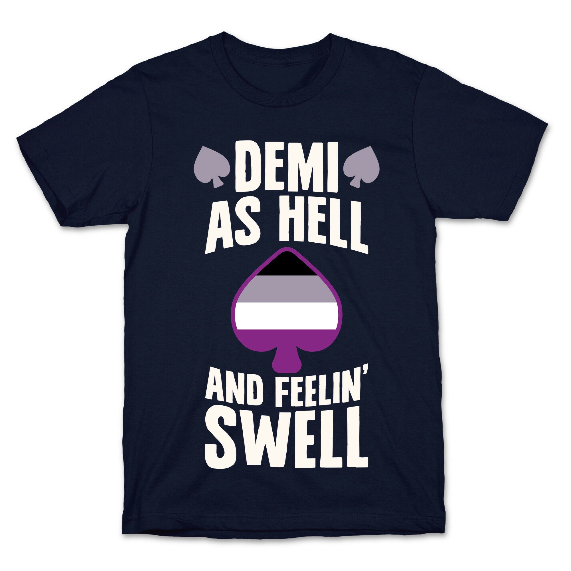 Demi As Hell And Feelin' Swell T-Shirt