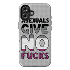 Asexuals Give No Fucks Phone Case