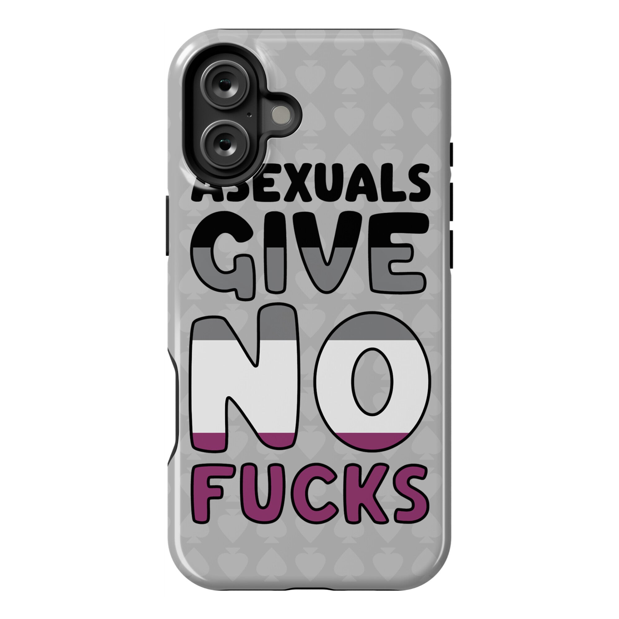 Asexuals Give No Fucks Phone Case