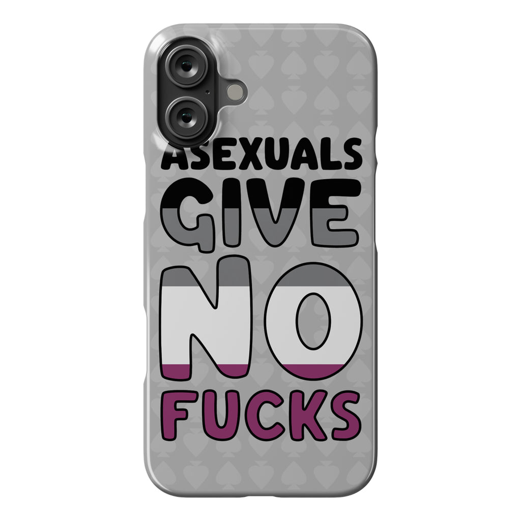 Asexuals Give No Fucks Phone Case