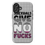 Asexuals Give No Fucks Phone Case