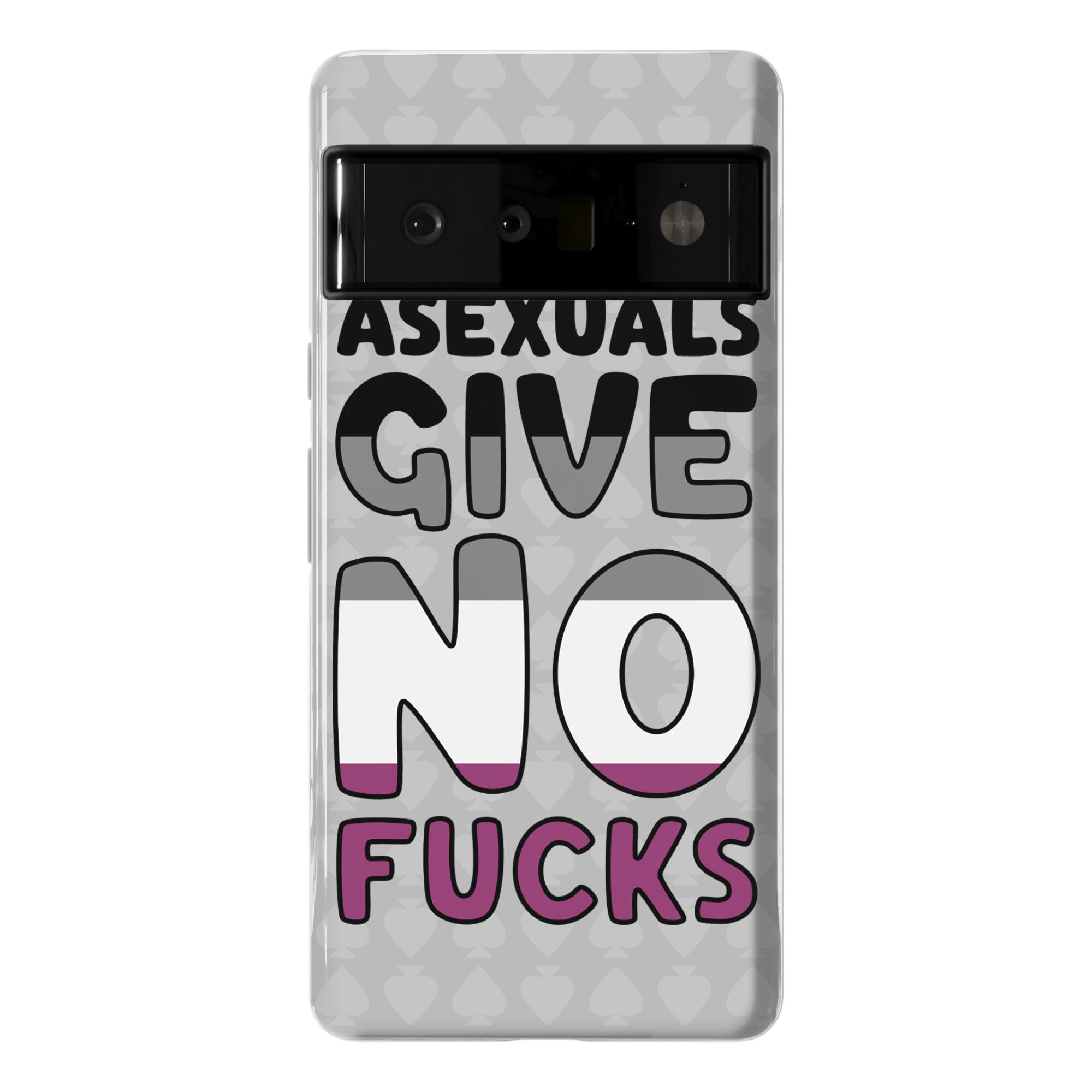 Asexuals Give No Fucks Phone Case