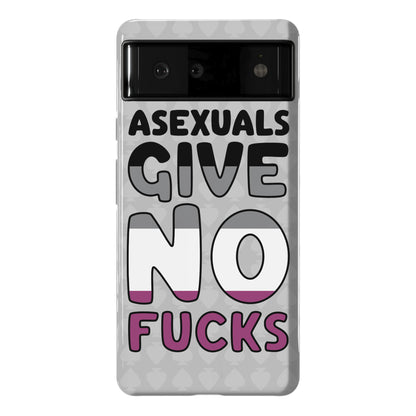 Asexuals Give No Fucks Phone Case