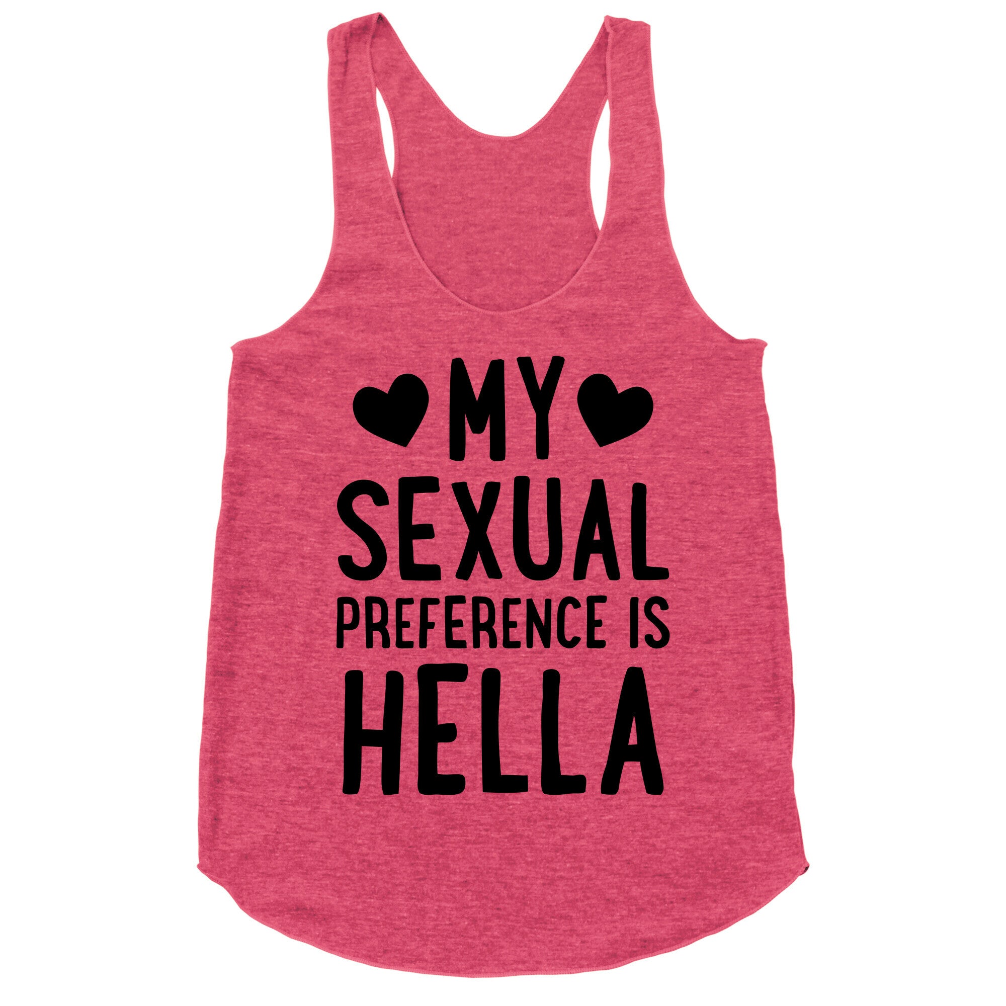 My Sexual Preference Is Hella Racerback Tank