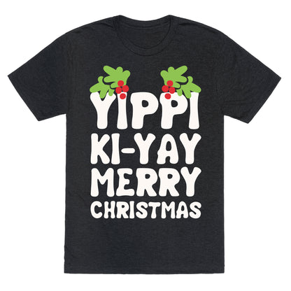 Yippi Ki-Yay Merry Christmas Unisex Triblend Tee