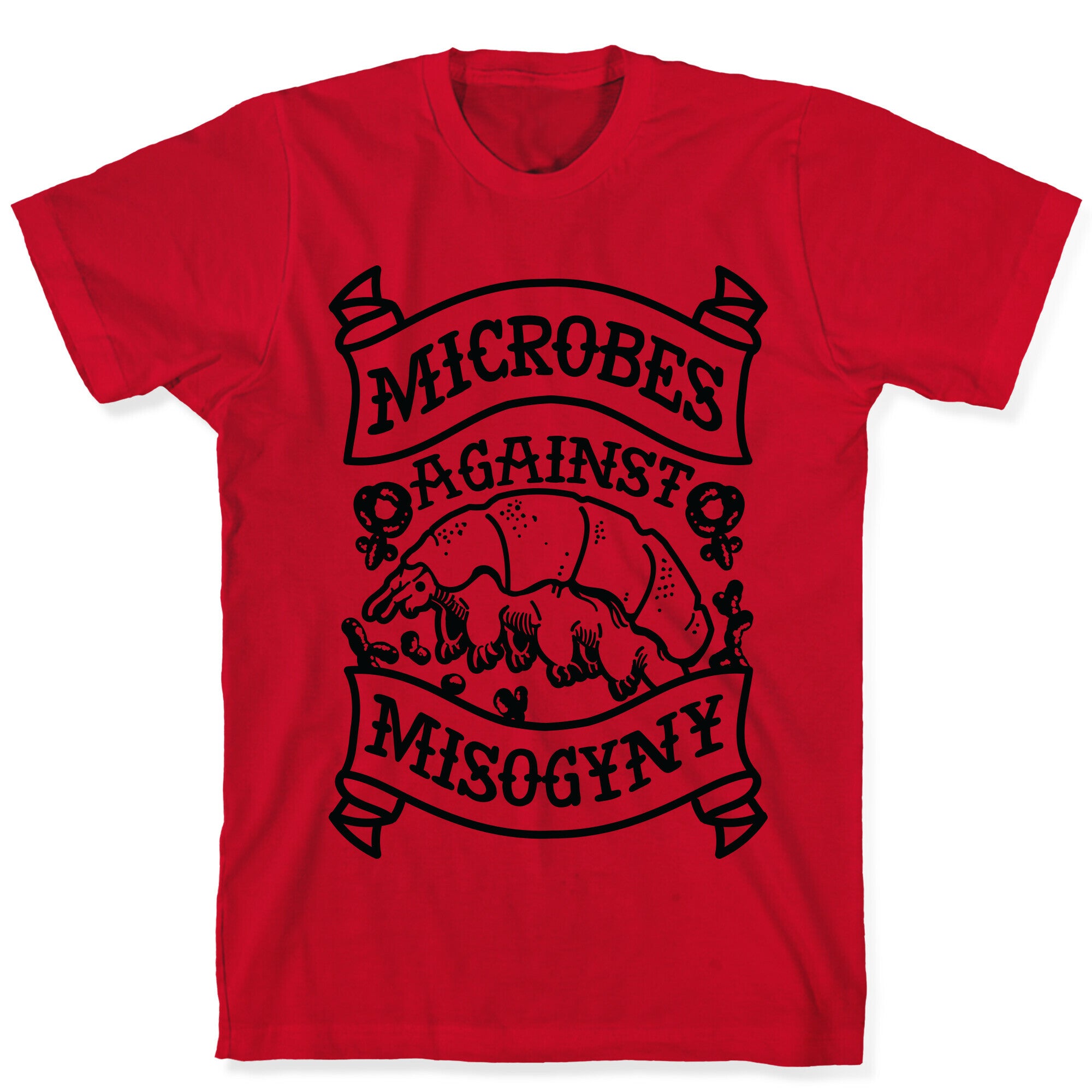 Microbes Against Misogyny T-Shirt