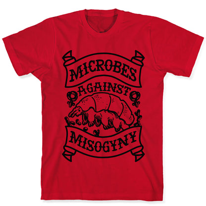 Microbes Against Misogyny T-Shirt