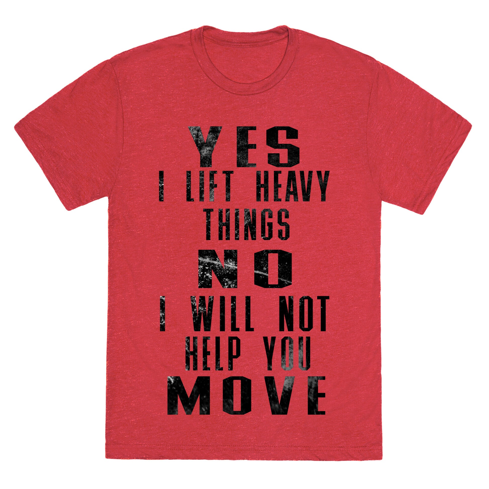 I will not help you move Unisex Triblend Tee