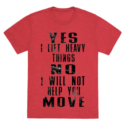I will not help you move Unisex Triblend Tee