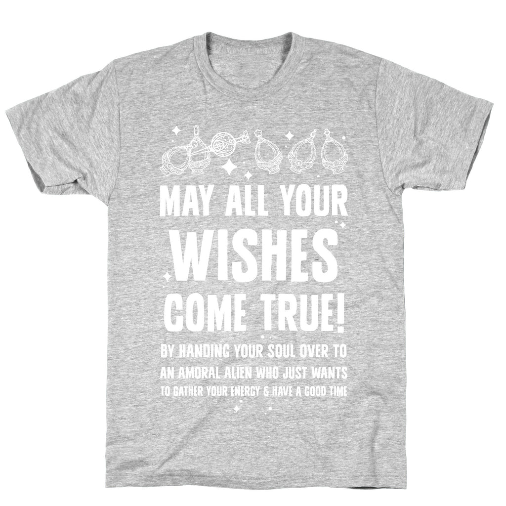 May All Your Wishes Come True T-Shirt