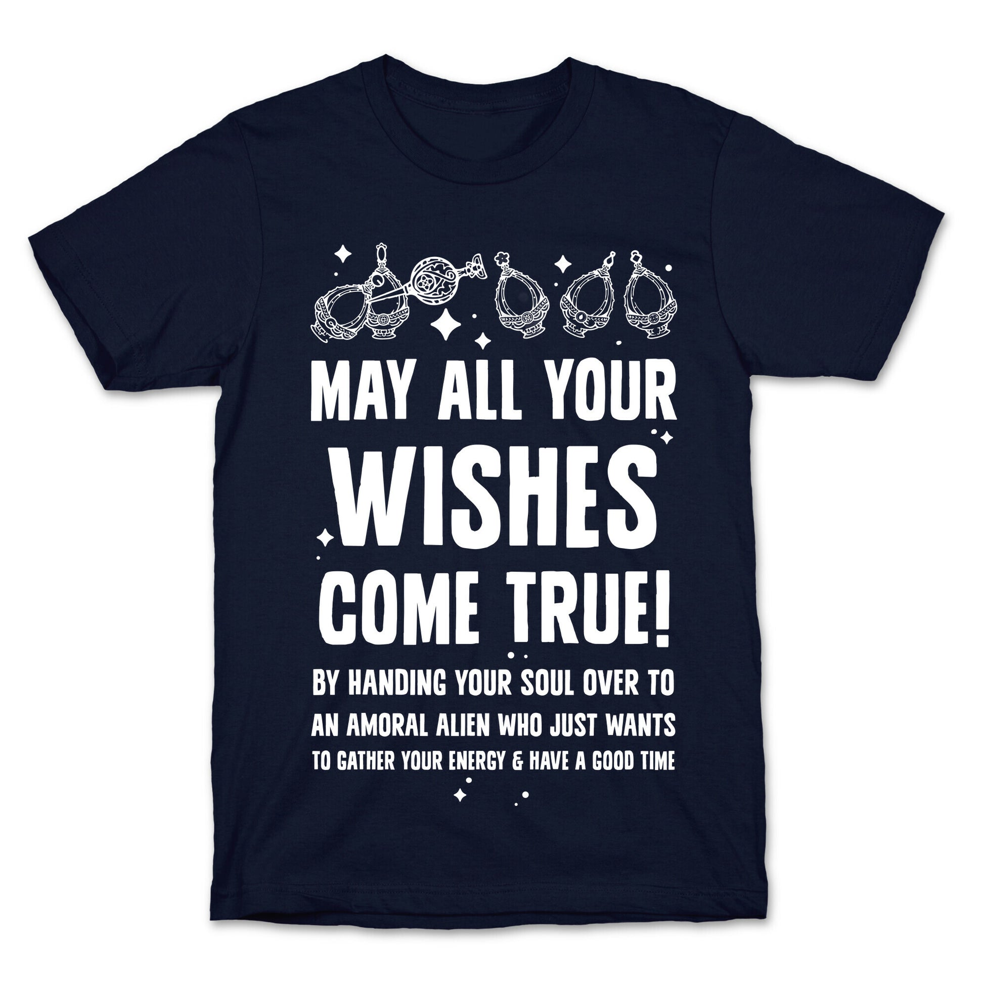 May All Your Wishes Come True T-Shirt