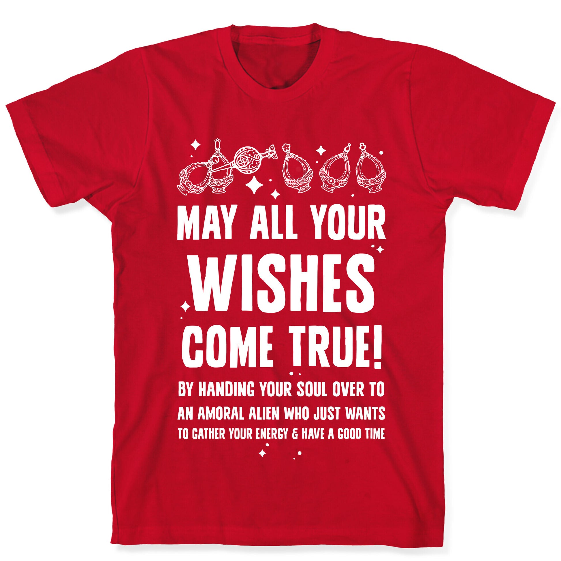 May All Your Wishes Come True T-Shirt