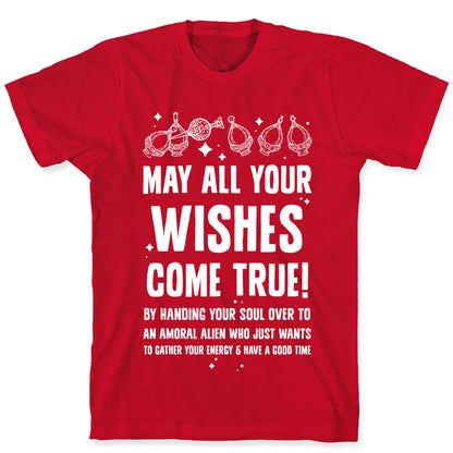 May All Your Wishes Come True T-Shirt